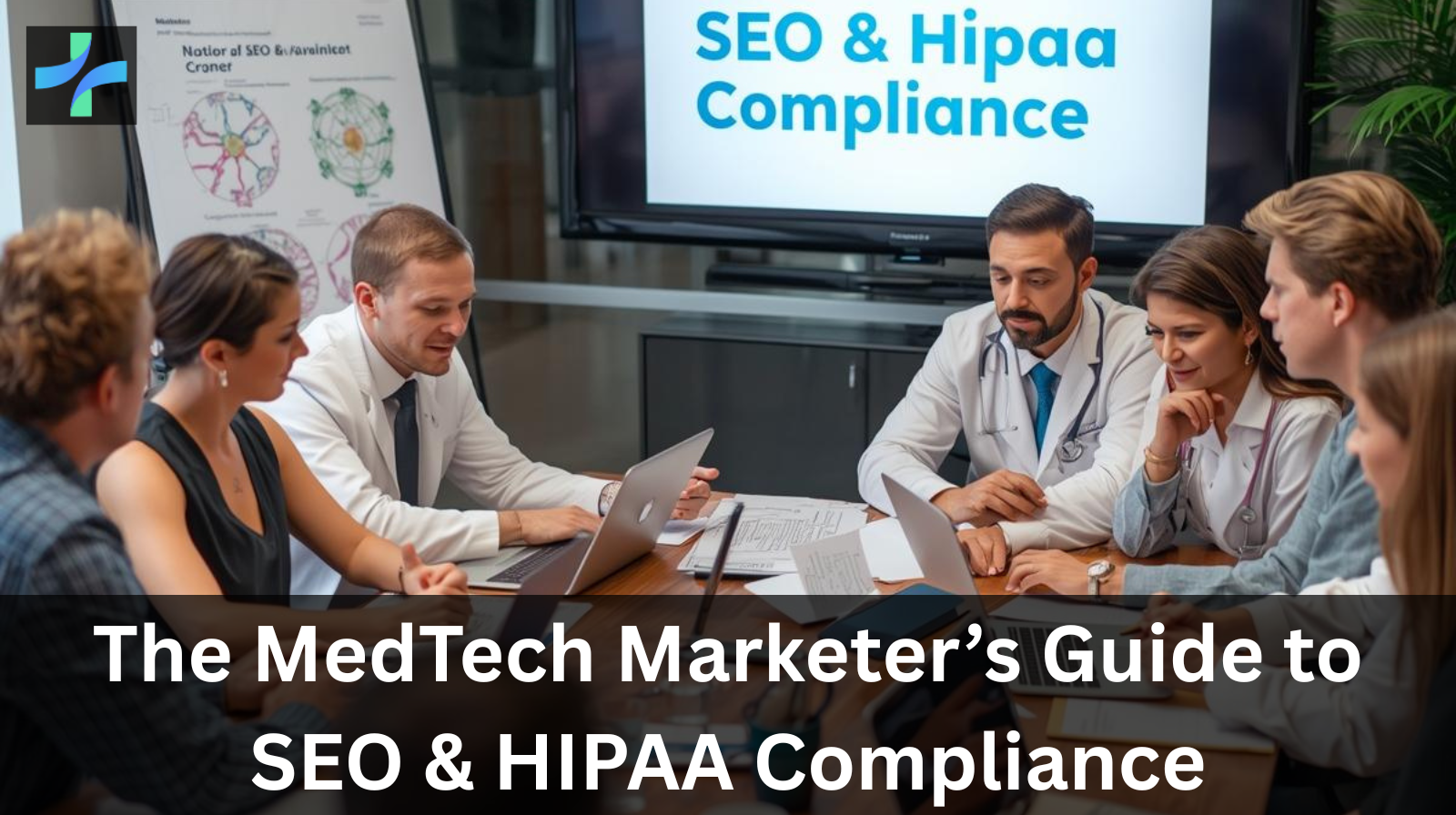 The MedTech Marketer’s Guide to SEO & HIPAA Compliance